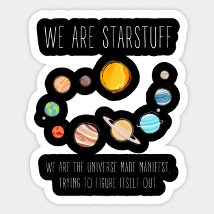 We Are Starstuff - Solar System - Universe - Black - B5 Sci-Fi Sticker